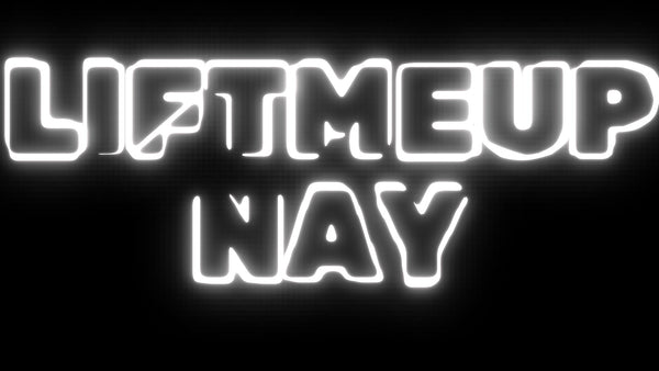 LiftMeUpNay
